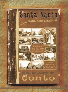 Santa Maria: Mitos, Lendas, Casos e Histórias 16 de maio de 2009