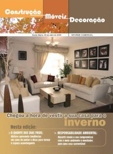 Construções, Móveis e Decoração - Chegou a hora de vestir a sua casa para o inverno 28 de abril de 2009